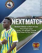 2025/26 Ghana Premier League: Week 22 Match Preview- Berekum Chelsea vs Heart of Lions