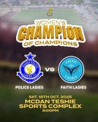 Police Ladies and Faith Ladies battle for seasonâ€™s first trophy in Champion of Champions showdown