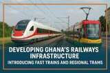 Civic Education & Coalition Memo Transforming Ghana Through Modern Railways: