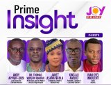Joy Prime’s ‘Prime Insight’ to delve into Wontumi prosecution and teachers’ protests this Saturday