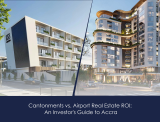 Cantonments vs Airport Real Estate ROI: An Investor’s Guide to Accra