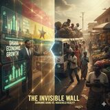 The invisible wall between Ghana’s economic gains, household reality