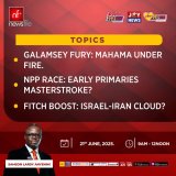 This Saturday on Newsfile: Galamsey fury, NPP early primaries and effects of Israel-Iran war