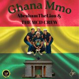 AbrahamTheLion & MCD Crew release ‘Ghana Mmo’ in support of National Day of Prayer & (…)