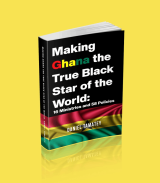 “Making Ghana the True Black Star of the World” book launched in Bibiani