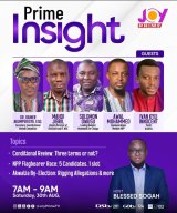 JoyPrime’s ‘Prime Insight’ to tackle three-term debate, NPP race, and Akwatia by-election today