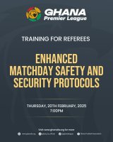 GFA to train referees on Enhanced Matchday Safety and Security protocols