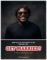 How old do you want to be before you get married?