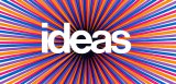 Ideas, Not Empty Ambition