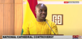 National Cathedral audit uncovered huge procurement irregularities – Kwakye-Ofosu