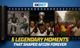 5 most memorable moments in the history of the Africa Cup of Nations